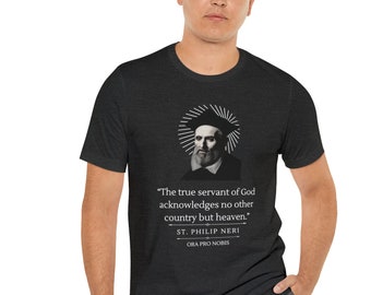 St Philip Neri Shirt, Ora Pro Nobis, All Saints Day, Unisex Shirt, Manly Gift, Prayer Shirt, Religious Gift, Men Catholic gift, Saint Shirt