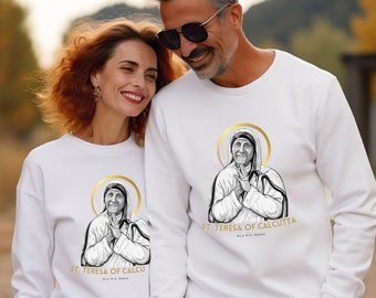 Saint Mother Teresa of Calcutta Sweatshirt - Faith Quote on Back - Inspirational Christian Apparel Catholic Apparel for Daily Inspiration