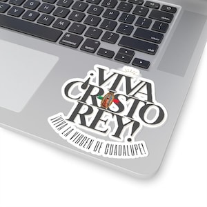 Viva Cristo Rey Vinyl Sticker: Virgin of Guadalupe, Catholic Decal