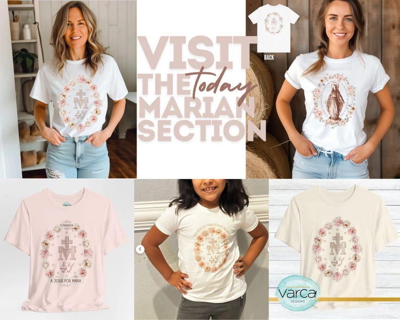 May include: White t-shirts with floral and religious designs. The shirts feature a cross, the letter M, and a depiction of the Virgin Mary. The text "Visit the Marian Section" is also visible.