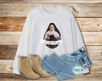 Catholic St. Therese of Lisieux Sweatshirt Saintly Saints Young  Saint Therese The Little Flower crewneck sweatshirt Christmas Present
