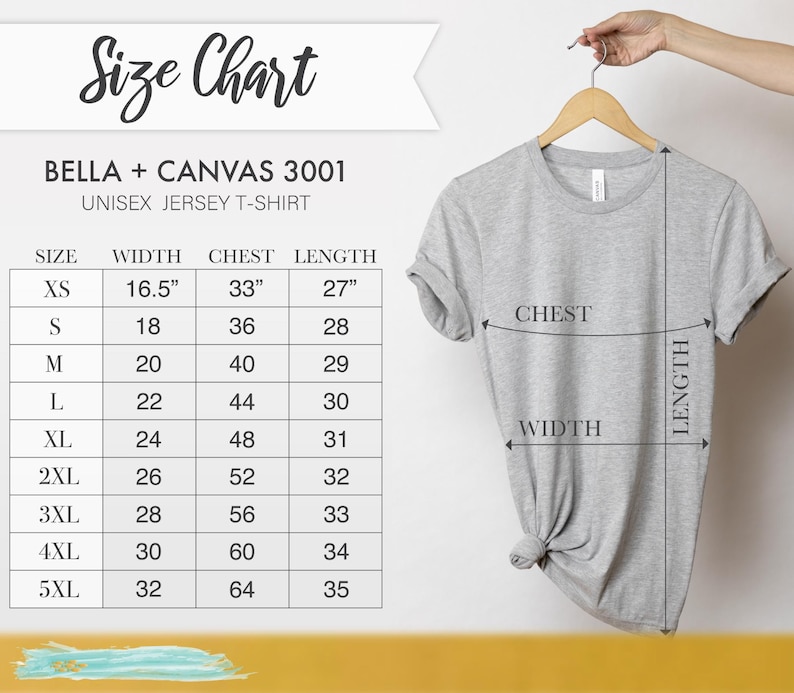 May include: A light gray Bella + Canvas 3001 unisex jersey t-shirt hanging on a wooden hanger. The image includes a size chart with measurements in inches for width, chest, and length, ranging from XS to 5XL.