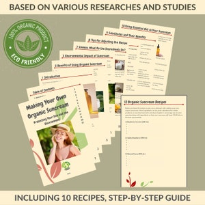 May include: A collection of informational pages on organic suncream, including a guide titled "Making Your Own Organic Suncream." The pages feature text, images, and a table of contents. The image also includes a "100% Organic Product" seal and the text "Including 10 Recipes, Step-by-Step Guide."