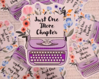 Just One More Chapter Sticker | Bookish Stickers | Vintage Typewriter Sticker | Book Lover Gifts | Premium Vinyl Sticker