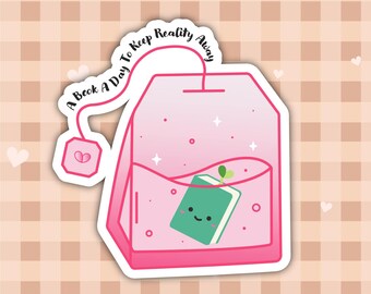 A Book A Day To Keep Reality Away Sticker | Teabag of Book | Teabag Sticker | Pink | Glossy | Book Club Sticker | Premium Vinyl Stickers