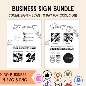 May include: Two black and white printable signs for a business. The first sign says "Let's connect" and includes social media icons and QR codes. The second sign says "Scan to pay" and includes QR codes for Venmo and Cashapp, as well as icons for other payment methods. The signs also include the text "Your Business Name".