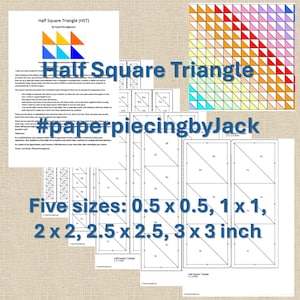 May include: A collection of paper piecing patterns for Half Square Triangles (HST). The image includes diagrams, instructions, and a color chart. The patterns are available in five sizes: 0.5 x 0.5, 1 x 1, 2 x 2, 2.5 x 2.5, and 3 x 3 inches. The hashtag #paperpiecingbyJack is also visible.