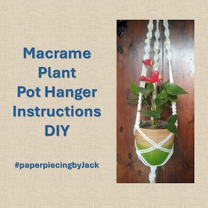 Macrame Plant Pot Hanger detailed pdf instructions to make your own, instant download