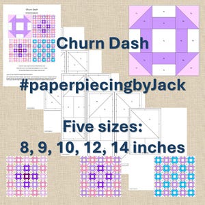May include: Paper piecing patterns for the "Churn Dash" quilt block, featuring diagrams and the text "Churn Dash" and "#paperpiecingbyJack." The patterns are available in five sizes: 20, 23, 25, 30, and 36 cm.
