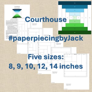 Op de afbeelding: Papier patchwork patronen met de naam "Courthouse" in vijf maten: 20, 23, 25, 30 en 36 cm. De afbeelding bevat een diagram en de hashtag #paperpiecingbyJack.
