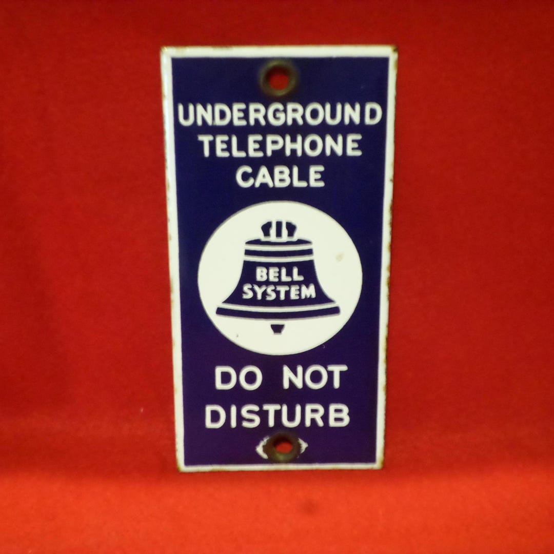 Vintage Bell System Underground Telephone Cable Do Not Disturb ...