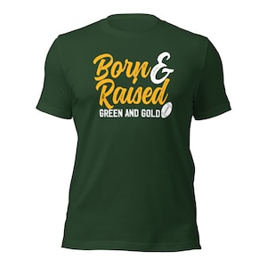 Born and Raised Green and Gold Unisex Bella Canvas T Shirt Green Bay Packers Go Pack Go Boutique T-shirt