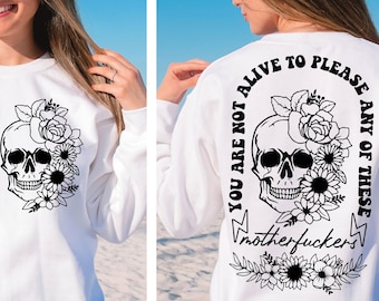 Not Alive To Please SVG PNG Sarcastic Adult Humor Boho Retro Gothic Skeleton Flowers Aesthetic Sublimation Cut File Front Back Svg Original