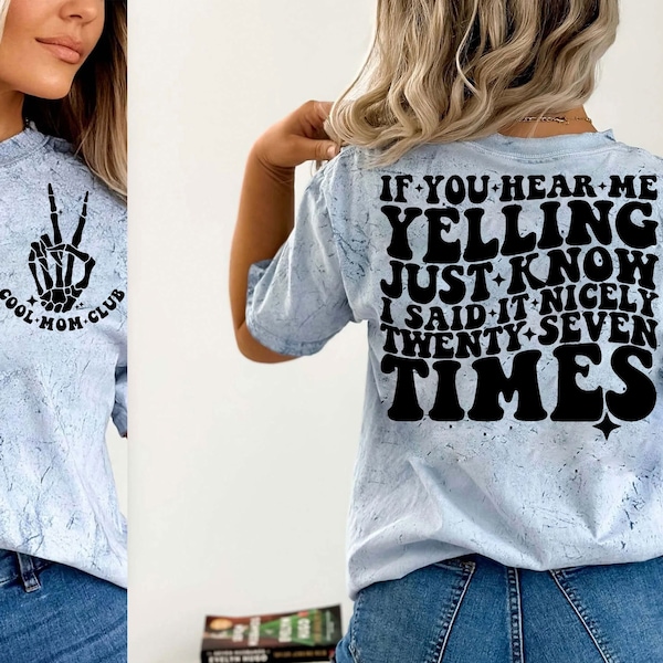 If You Hear Me Yelling Just Know That I Said It Nicely Twenty Seven Times Png Svg, Mom Life Svg, Mama Svg, Funny Mom Png Retro Mom Shirt Svg