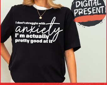 Roligt, sarkastiskt ångestcitat Svg Png för tröjor, hoodies, kvick mental hälsa digital design, roligt citat Svg Png, ångeshumor SVG