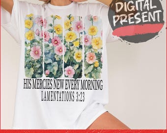 His Mercies are New Every Morning PNG, Wildflower Christian Png, Bible Verse Png, Brushstroke Png, Christian Boho Png, Religious, Faith, God