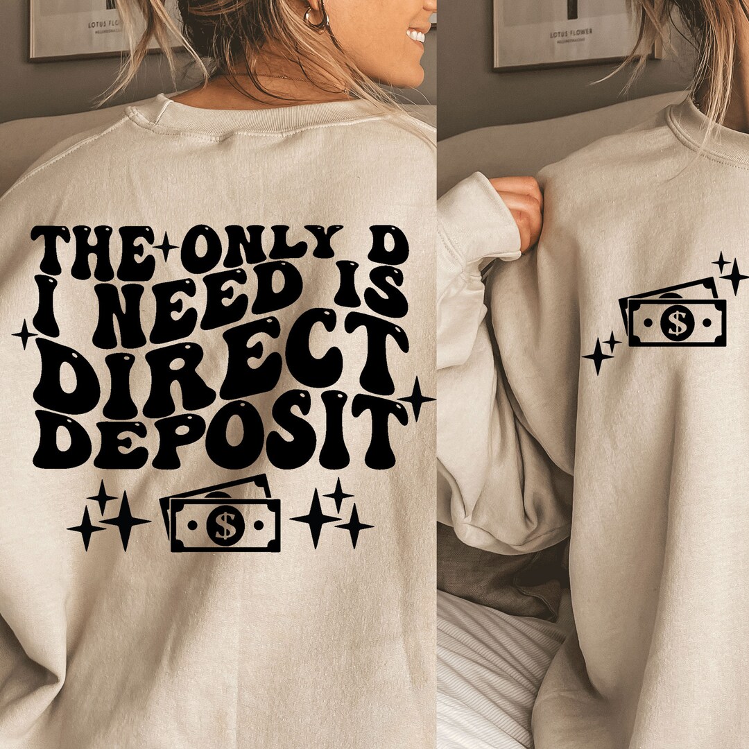 The Only D I Need is Direct Deposit Png Svg, Strong Women Svg, Adult ...