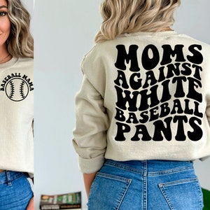 Moms Against White Baseball Pants Svg, Baseball Svg Png Pdf, Funny Baseball quote Cut File, For Shirt, Mug, Cricut image 7