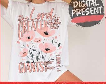 Christian png "The Lord is Greater", sublimation, dtf, inspirational png, Jesus png, floral png, faith png, bible verse png, scripture png
