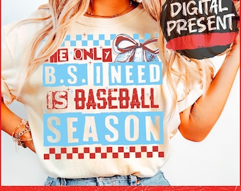 Funny Baseball Png, Only BS I Need is Baseball Season, Game Day PNG, Checkered Baseball Png, Retro Baseball Mama Png, Baseball Mom Png