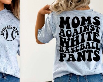 Mamme contro i pantaloni da baseball bianchi Svg, Baseball Svg Png Pdf, Citazione divertente sul baseball File di taglio, Per maglietta, tazza, Cricut