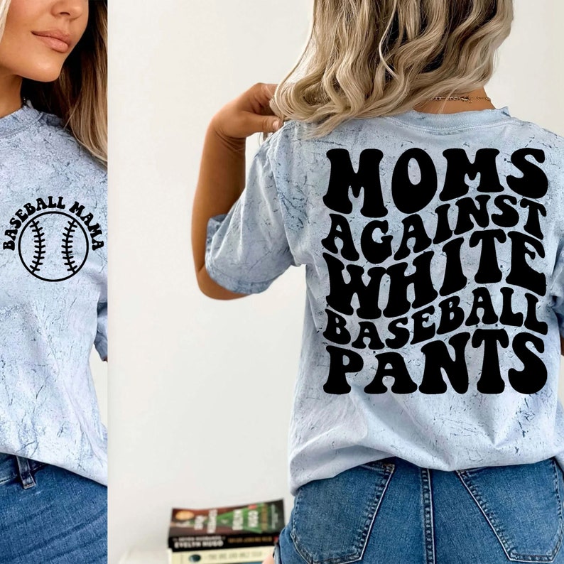 Moms Against White Baseball Pants Svg, Baseball Svg Png Pdf, Funny Baseball quote Cut File, For Shirt, Mug, Cricut image 1