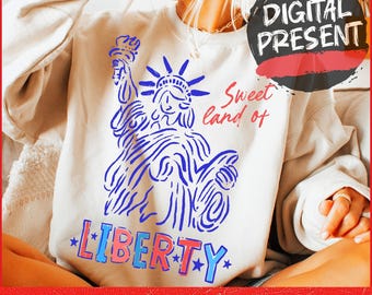 Sweet Land Of Liberty Png, America Sweet Land Of Liberty PNG, 4th of July PNG, Patriotic png, Independence Day png, 4th of July Hand Drawn