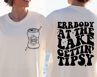 Errbody At The Lake Gettin' Tipsy Fronte Retro PNG Download digitale Creazione di magliette