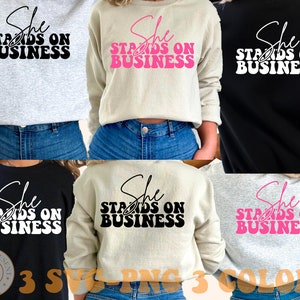 She Stands on Business SVG, Standing on Business svg, Boss svg, Hustle svg, Entrepreneur svg, Business svg, png,cut file