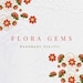 Flora Gems