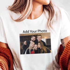 Personalized T-Shirt, Custom T-Shirt, Your Photo Tee, Family Photo Shirt, Your Picture Shirt,Photo Shirt,Custom Women Gift,Personalized Gift