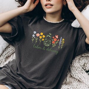 Comfort Colors, Wildflower Labor and Delivery Nurse Shirt for Work, Ob Nurse Shirt, Cute L and D shirt, Graduation Gift for Future L&D Nurse