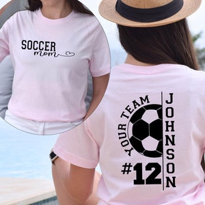 Custom Soccer Mom T-Shirt, Custom Soccer Ball Shirt, Personalized Soccer Shirt, Game Day Soccer Shirt, Team Mascot Soccer Shirt, Soccer Name