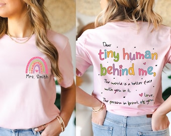 Custom Teacher T-Shirt, Personalized Teacher Name Tee, Dear Tiny Human Behind Me,Back to School Tee, Teacher Appreciation,Teacher&#39;s Day Gift
