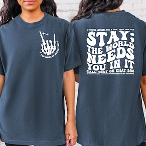 Comfort Color Stay Connected with a Suicide Prevention Lifeline Counselor - Comfy Tee for Mental Health Support suicide prevention, lifeline