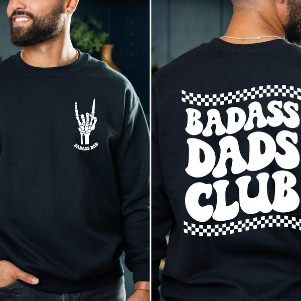 Badass Dads Club Sweatshirt, Gift for New Dad, Father Birthday Gift, Best Father Sweat, Husband Gift, Cool Dad Club, Fathers Day Sweater