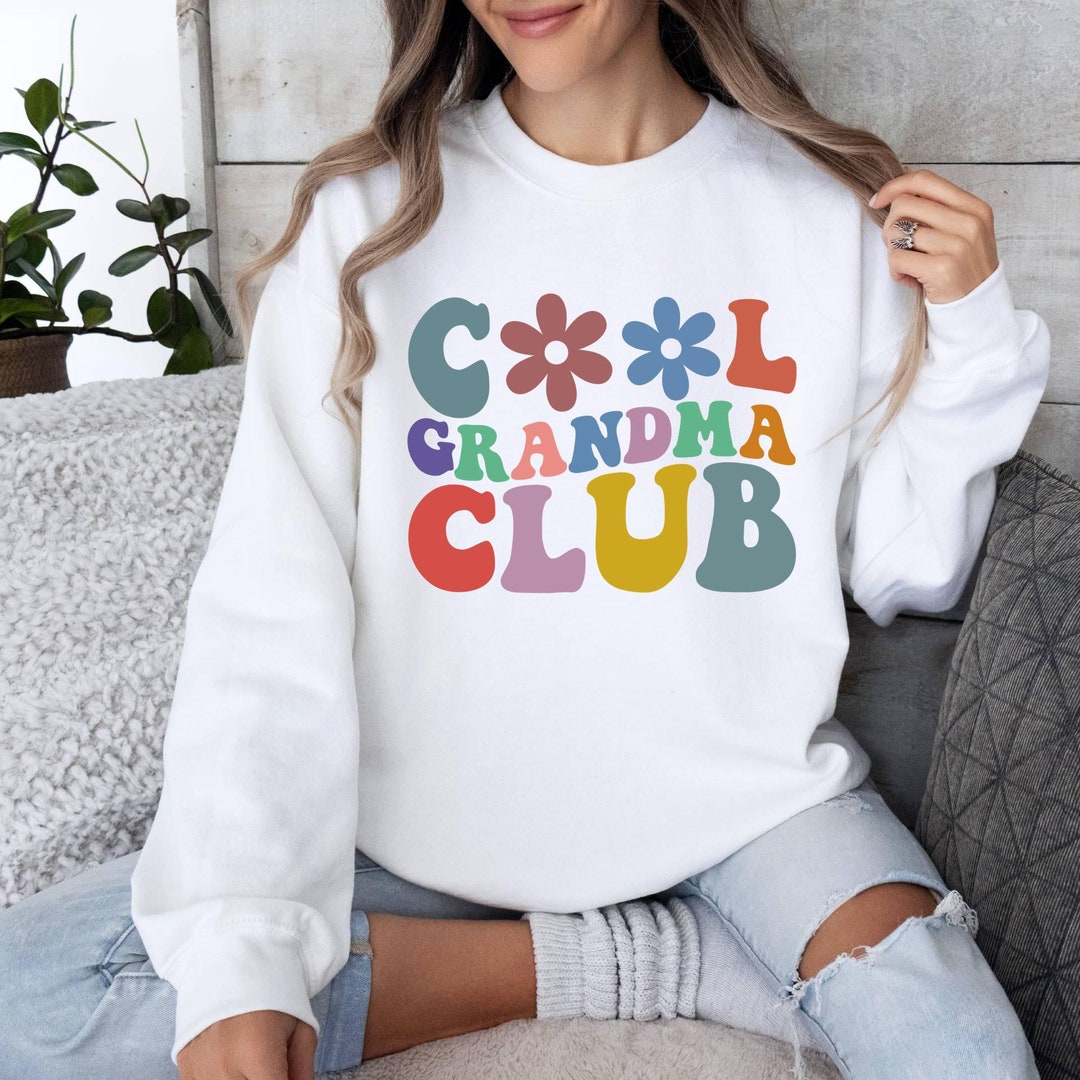 Cool Grandma Club Sweatshirt,cool Grandma Club Hoodie,winter Sweats ...