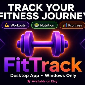 May include: A digital graphic promoting the "FitTrack" desktop app for fitness tracking. The image features a purple dumbbell, and icons for workouts, nutrition, and progress. Text reads "Track Your Fitness Journey" and "Desktop App • Windows Only".