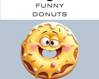 Funny Donut PNG Clipart Bundle | Watercolor Food Sublimation | Junk Journal Scrapbook | Classroom | Commercial Use | Flyer