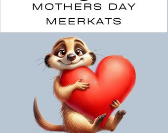 Mothers Day Meerkat Clipart PNG Bundle | Mum Mom Gift | Junk Journal Scrapbook | Classroom | Commercial use