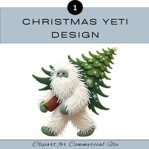 May include: A whimsical Christmas Yeti design. The illustration features a white, furry Yeti carrying a green Christmas tree and a brown log. The text "CHRISTMAS YETI DESIGN" is at the top, with "Clipart for Commercial Use" at the bottom.