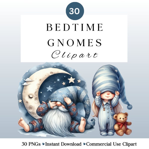 30 Cute Bedtime Gnomes Clipart PNG | Watercolour Sleepy Gnomes | Gnomes in Pajamas | DIY and Creators | Commercial Use