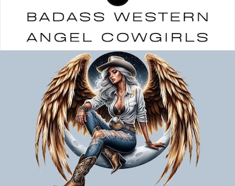 Badass Western Angel Cowgirl PNG Clipart Set |  Junk Journal Scrapbook Invitation | Commercial Use