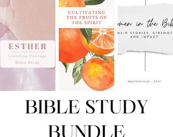 May include: A digital download bundle of Bible study guides featuring watercolor illustrations of oranges and the text "Cultivating the Fruits of the Spirit", "Esther Unveiling Courage Bible Study", and "Women in the Bible: Their Stories, Strength and Impact".