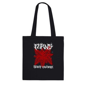May include: Black tote bag with white text that reads "FEKING GODS FAVORITE" and a red fern leaf design.