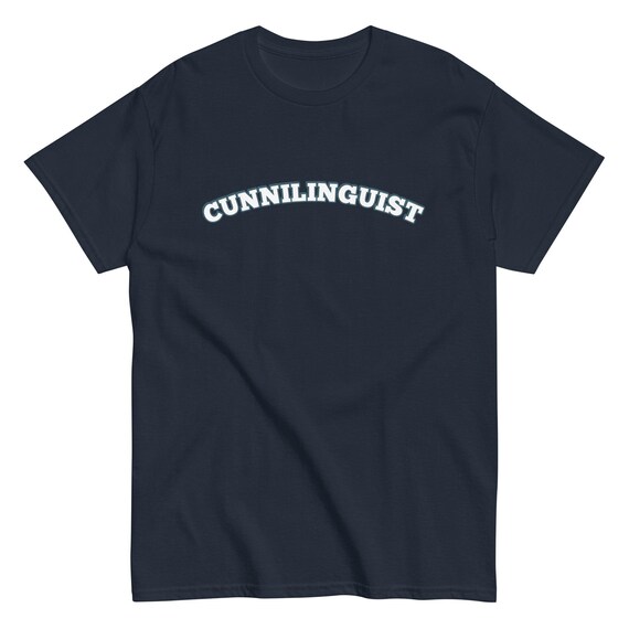 Cunnilinguist Shirt – Funny Adult Humor Tee – Dirty Wordplay T-Shirt – Gag Gift for Men or Women – Sarcastic Novelty Tee