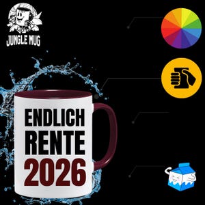 May include: White ceramic mug with a burgundy interior and handle. The mug features the text "ENDLICH RENTE 2026" in black and burgundy. The mug has the "JUNGLE MUG" logo and is surrounded by water splash graphics.