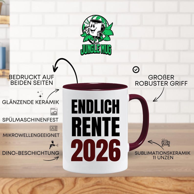 May include: White ceramic mug with a burgundy interior and handle. The mug features the text "ENDLICH RENTE 2026" in black and burgundy. The mug has a cartoon logo of a mug with headphones. The mug is 11 ounces.