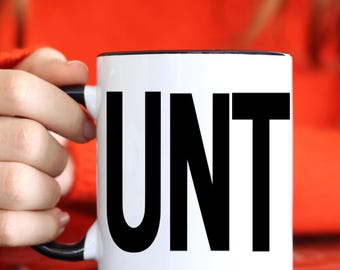 Cheeky Rude UNT Mug | C-Handle C*nt Joke Cup | Funny Adult Gift