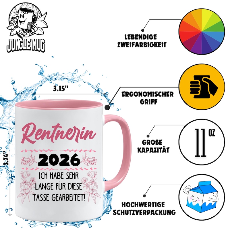 May include: A white ceramic mug with a pink interior and handle. The mug features the text "Rentnerin 2026" in pink script, along with German text. The mug is 3.15 inches in diameter and 3.74 inches tall, with an 11 oz capacity.